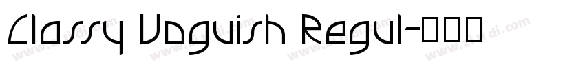 Classy Voguish Regul字体转换